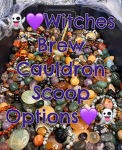 Load image into Gallery viewer, Witches Brew: Cauldron Scoop Options
