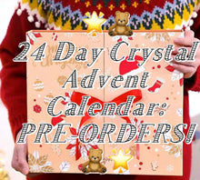 Load image into Gallery viewer, ✨🌟24 Day Crystal Advent Calendar: PRE-ORDERS!🌟✨
