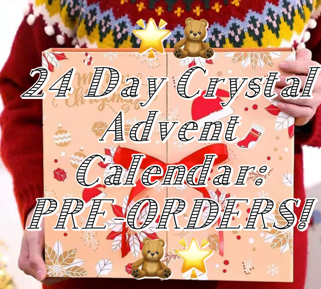 ✨🌟24 Day Crystal Advent Calendar: PRE-ORDERS!🌟✨